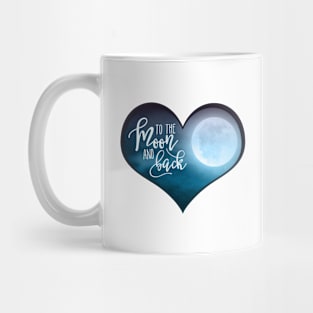 To the moon and back Mug